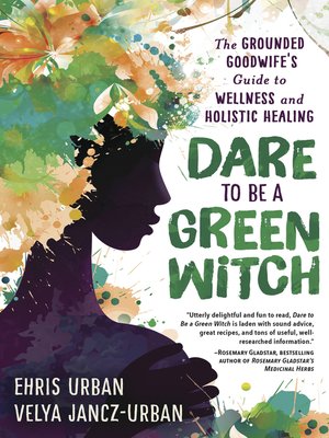 Dare to Be a Green Witch - ebook